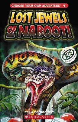 Choose Your Own Adventure: # 4 Lost Jewels of Nabooti by R,A Montgomery