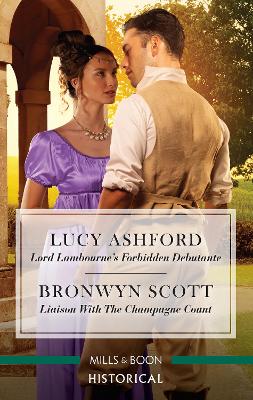 Lord Lambourne's Forbidden Debutante/Liaison with the Champagne Count by Bronwyn Scott