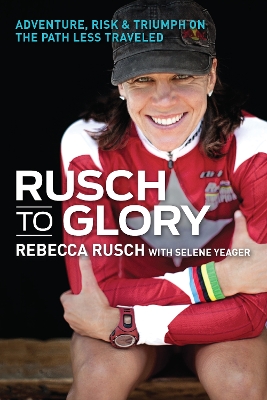 Rusch to Glory by Selene Yeager