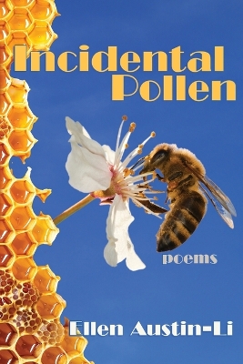 Incidental Pollen: Poems book