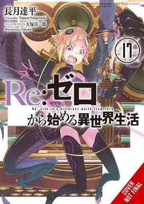 Re:ZERO -Starting Life in Another World-, Vol. 17 (light novel) book