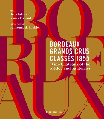 Bordeaux Grands Crus Classes 1855 book