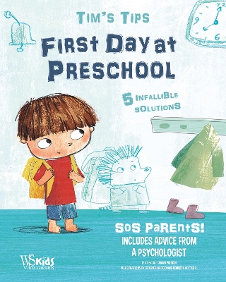 First Day at Preschool: Tim's Tips. SOS Parents book