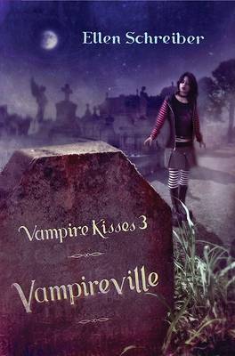 Vampire Kisses 3: Vampireville book