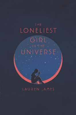 Loneliest Girl in the Universe by Lauren James