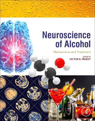 Neuroscience of Alcohol: Mechanisms and Treatment book