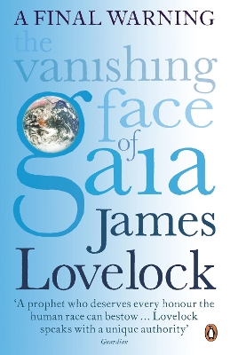 Vanishing Face of Gaia by James Lovelock