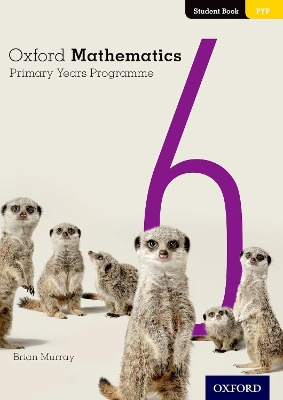 Oxford Mathematics Primary Years Programme Student Book 6 book