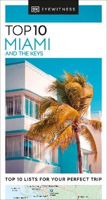 DK Eyewitness Top 10 Miami and the Keys by DK Eyewitness
