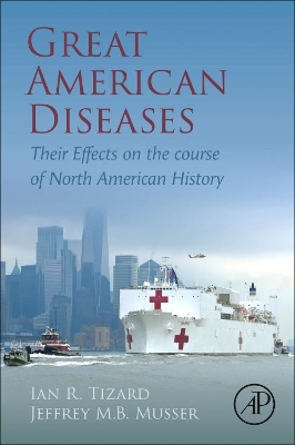 Great American Diseases: Their Effects on the course of North American History book