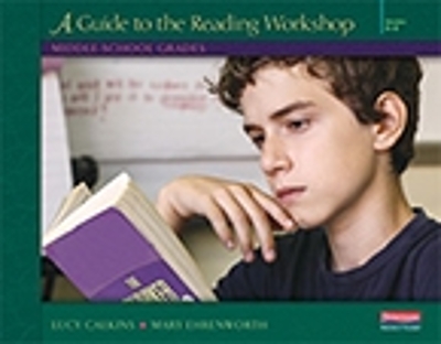 Units of Study for Reading: A Guide to the Reading Workshop - Middle School Grades book