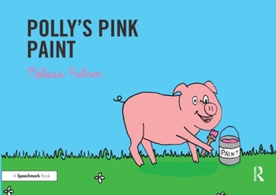 Polly's Pink Paint: Targeting the p Sound book