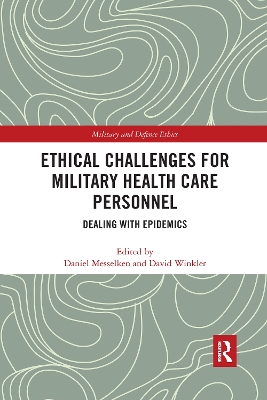 Ethical Challenges for Military Health Care Personnel: Dealing with Epidemics book