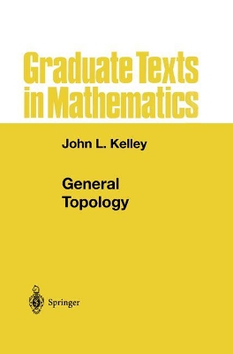General Topology by John L. Kelley