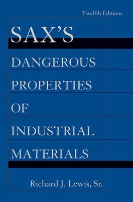 Sax's Dangerous Properties of Industrial Materials book