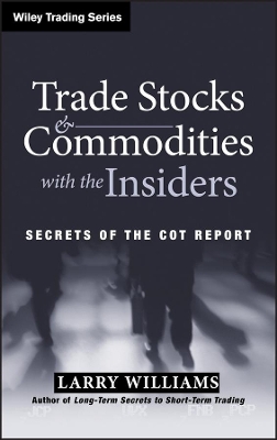 Trade Stocks and Commodities with the Insiders book