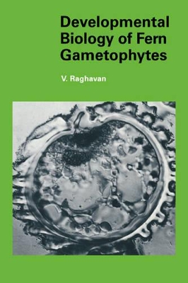 Developmental Biology of Fern Gametophytes book