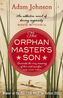 The Orphan Master's Son by Adam Johnson