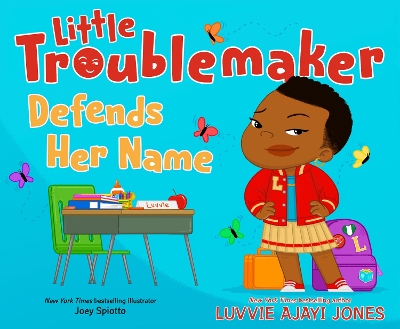 Little Troublemaker Defends Her Name book