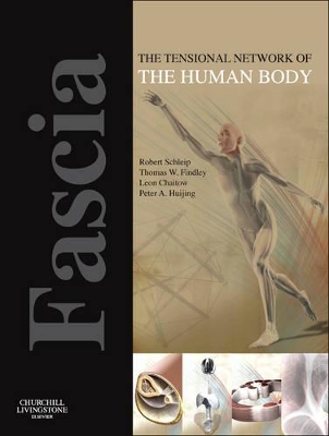 Fascia: The Tensional Network of the Human Body by Robert Schleip, Ph. D.