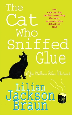 Cat Who Sniffed Glue (The Cat Who... Mysteries, Book 8) book
