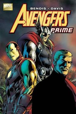 Avengers Prime by Brian M Bendis