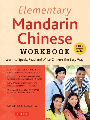 Elementary Mandarin Chinese Workbook: Learn to Speak, Read and Write Chinese the Easy Way! (Companion Audio) book