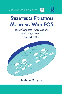 Structural Equation Modeling with EQS by Barbara M. Byrne