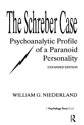 The Schreber Case by William G. Niederland