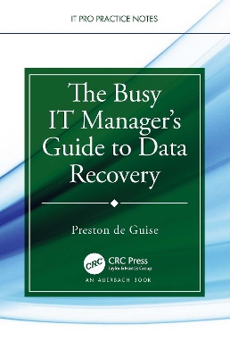 The Busy IT Manager’s Guide to Data Recovery book