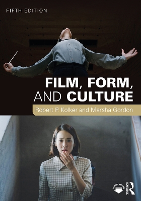 Film, Form, and Culture by Robert P. Kolker