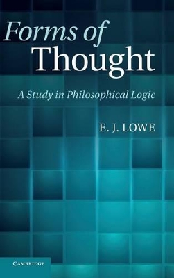Forms of Thought by E. J. Lowe