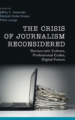 Crisis of Journalism Reconsidered book