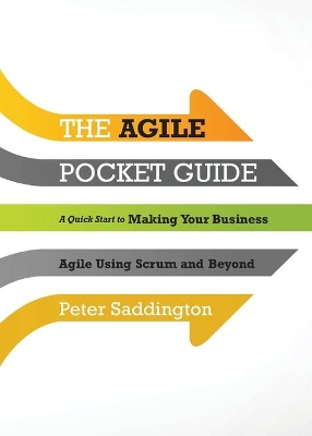 The Agile Pocket Guide by Peter Saddington