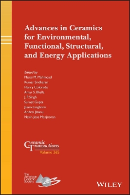 Advances in Ceramics for Environmental, Functional, Structural, and Energy Applications book