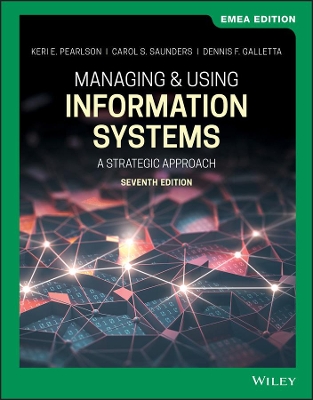 Managing and Using Information Systems: A Strategic Approach, EMEA Edition book
