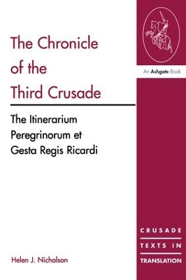 The Chronicle of the Third Crusade by Helen J. Nicholson