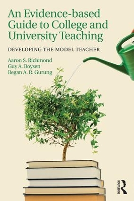 Evidence-based Guide to College and University Teaching by Aaron S. Richmond