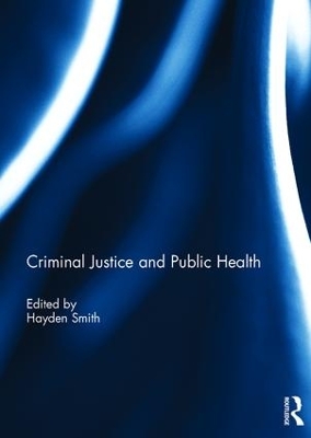 Criminal Justice and Public Health book