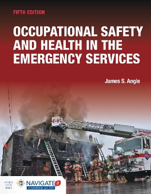 Occupational Safety and Health in the Emergency Services includes Navigate Advantage Access book