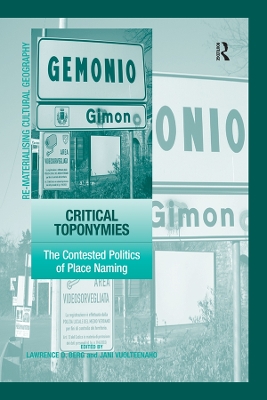 Critical Toponymies: The Contested Politics of Place Naming book