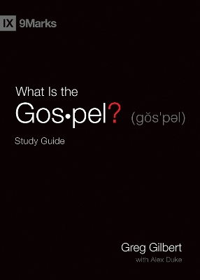 What Is the Gospel? Study Guide book