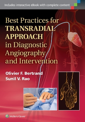 Best Practices for Transradial Approach in Diagnostic Angiography and Intervention book