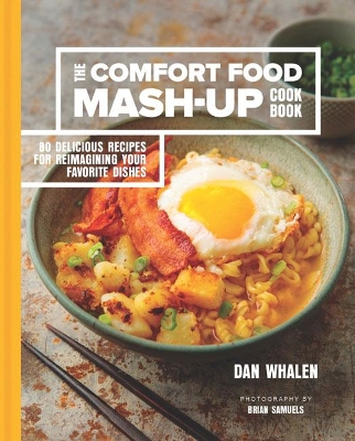 Comfort Food MASH-Up Cookbook book