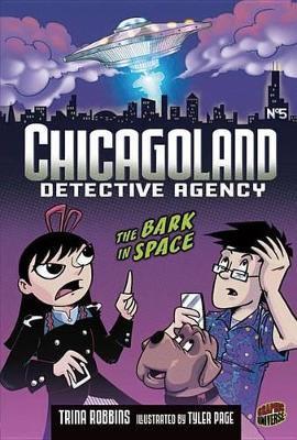 Chicagoland Detective Agency Book 5: The Bark In Space book