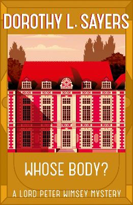 Whose Body? by Dorothy L. Sayers