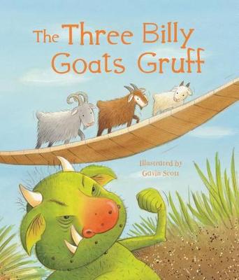 The Three Billy Goats Gruff by Gavin Scott
