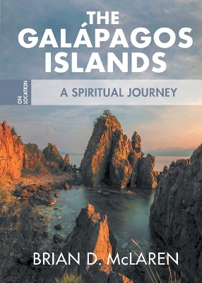 The Galapagos Islands: A Spiritual Journey book