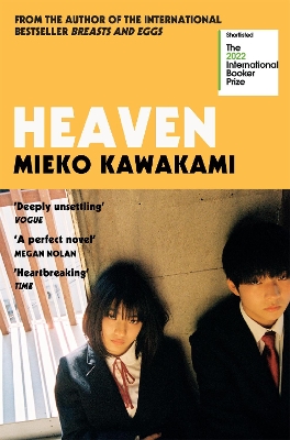 Heaven: Shortlisted for the International Booker Prize by Mieko Kawakami