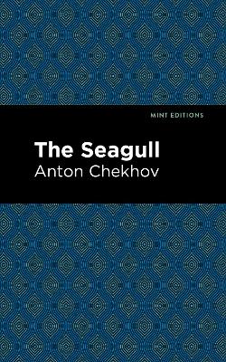 The Seagull by Anton Chekhov